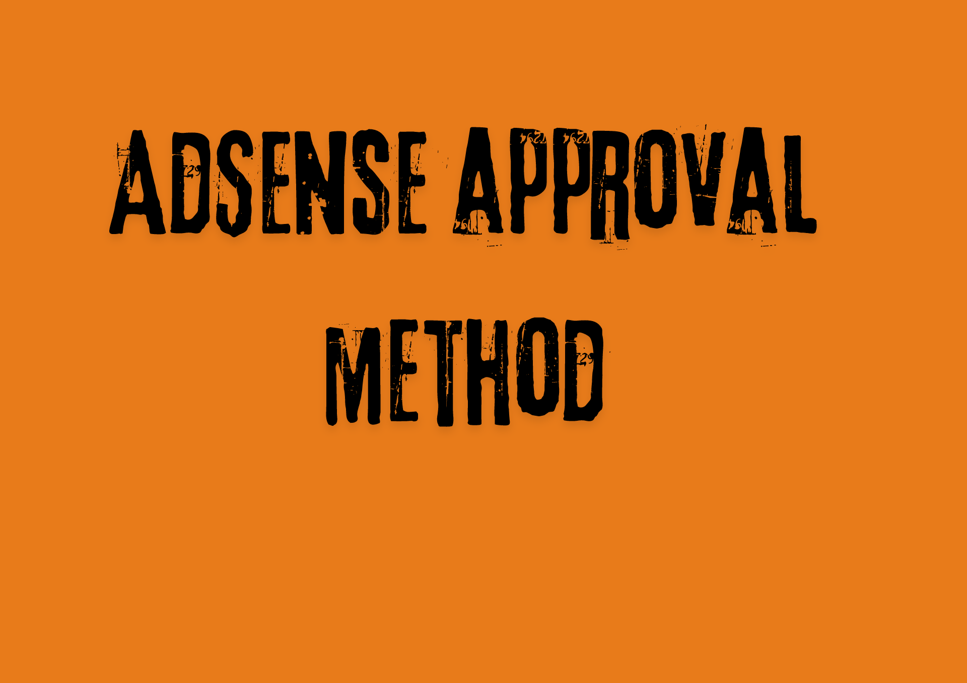 Google AdSense Approval in 7 Days: A Definitive Step-By-Step Guide